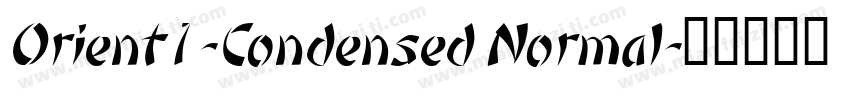 Orient1-Condensed Normal字体转换